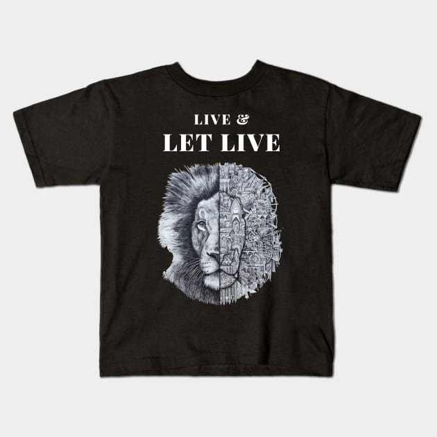 Live and let live inspirational Kids T-Shirt by ThriveMood